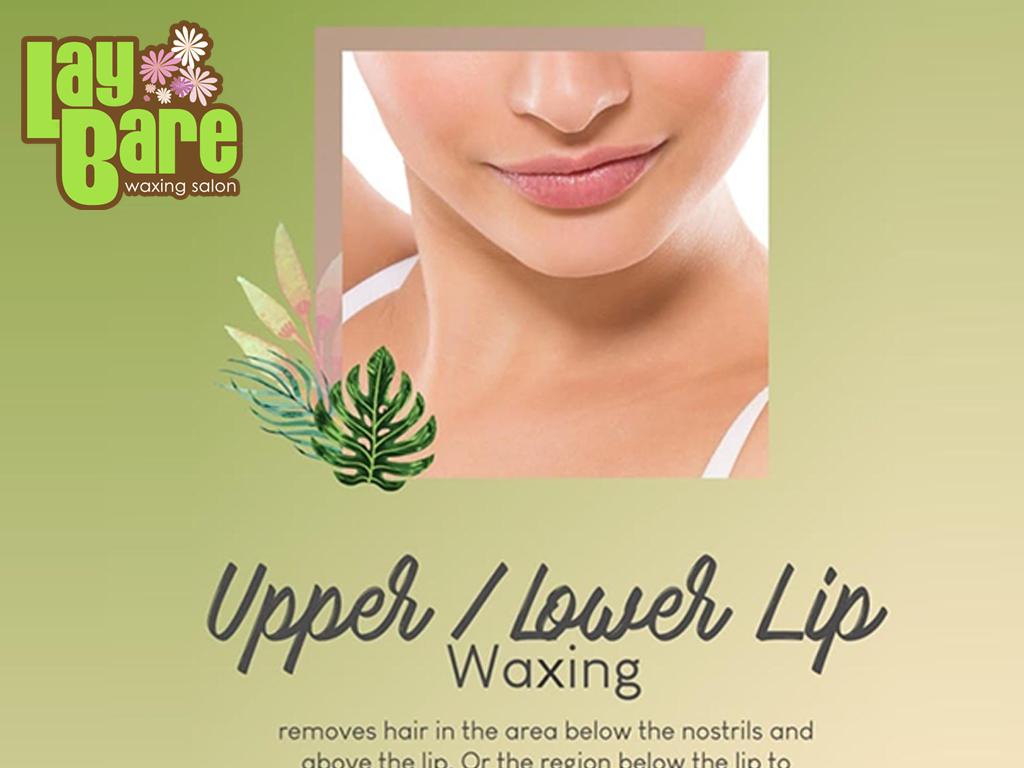 Lay bare Upper and Lower Lip Waxing